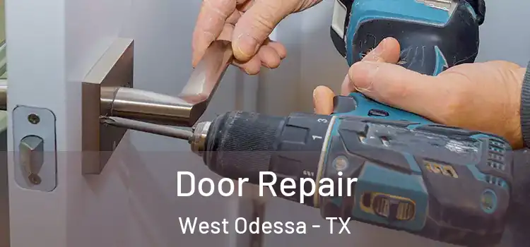 Door Repair West Odessa - TX