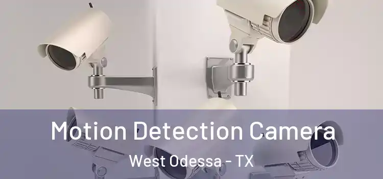  Motion Detection Camera West Odessa - TX