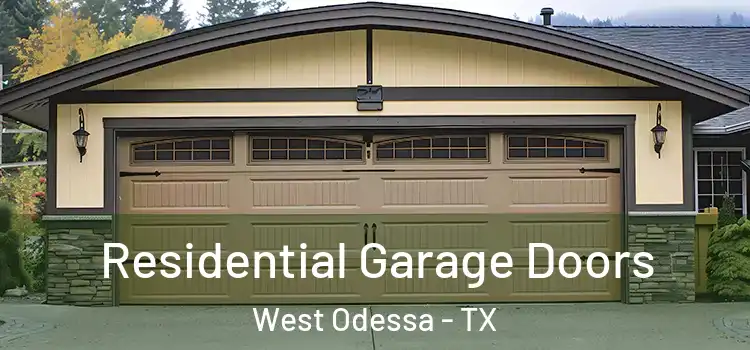  Residential Garage Doors West Odessa - TX