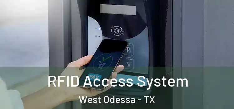  RFID Access System West Odessa - TX