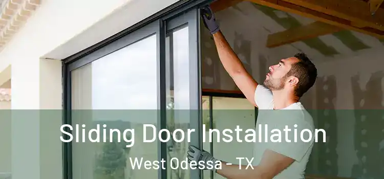  Sliding Door Installation West Odessa - TX