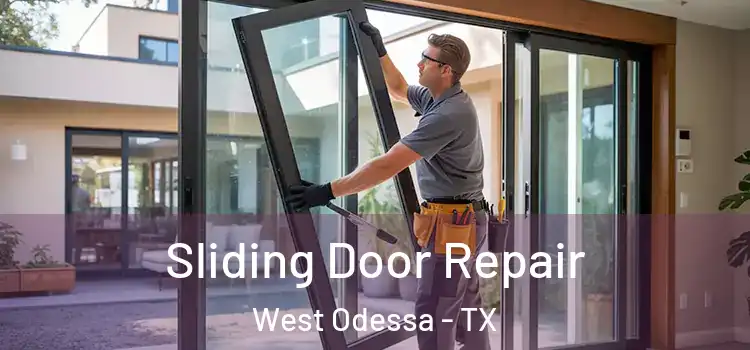  Sliding Door Repair West Odessa - TX