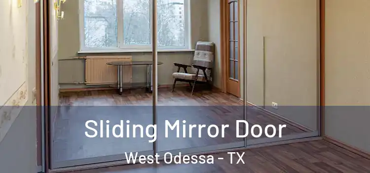  Sliding Mirror Door West Odessa - TX